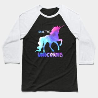 Save the Unicorns - Unicorn Fantasy Design Baseball T-Shirt